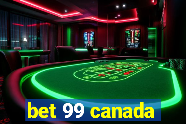 bet 99 canada