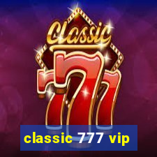 classic 777 vip