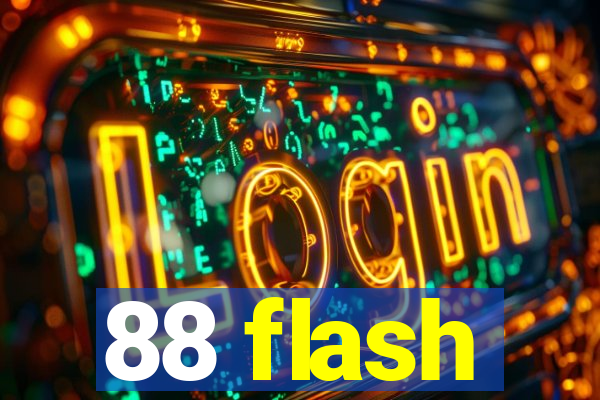 88 flash