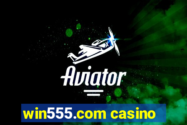 win555.com casino