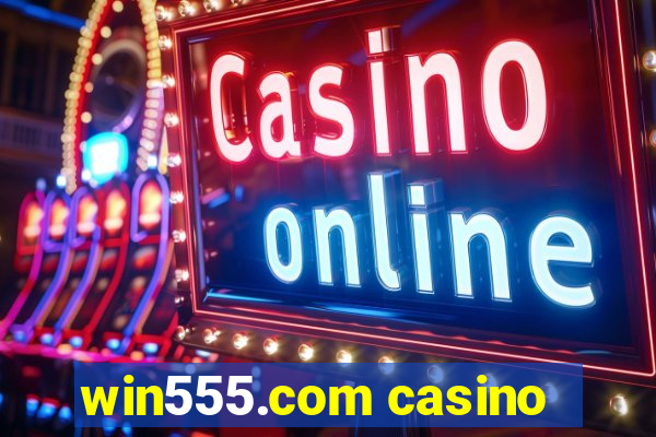 win555.com casino