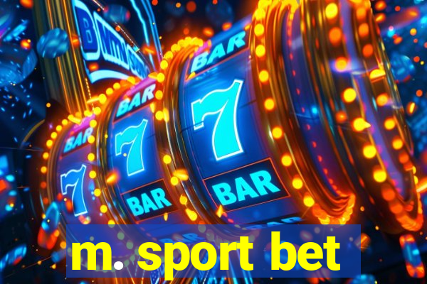 m. sport bet