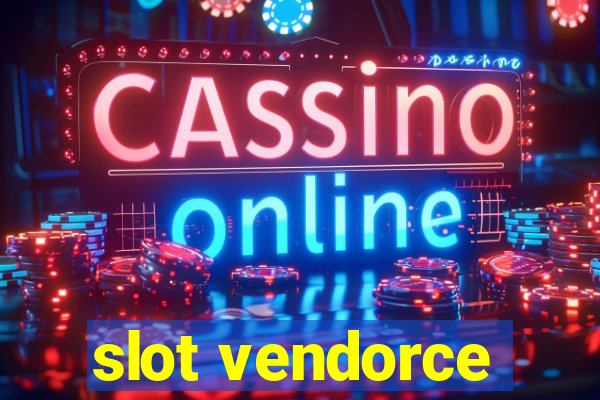 slot vendorce