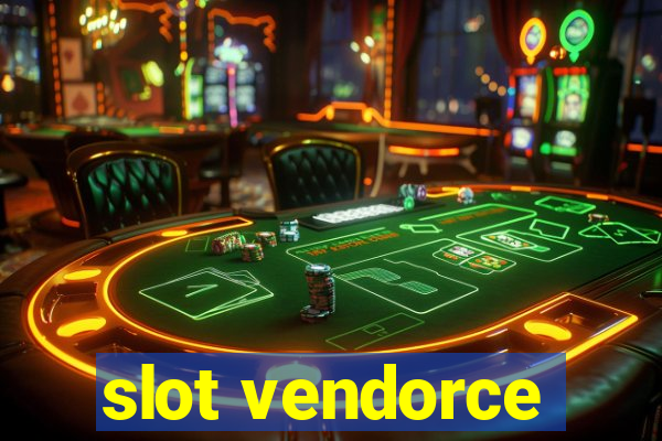 slot vendorce