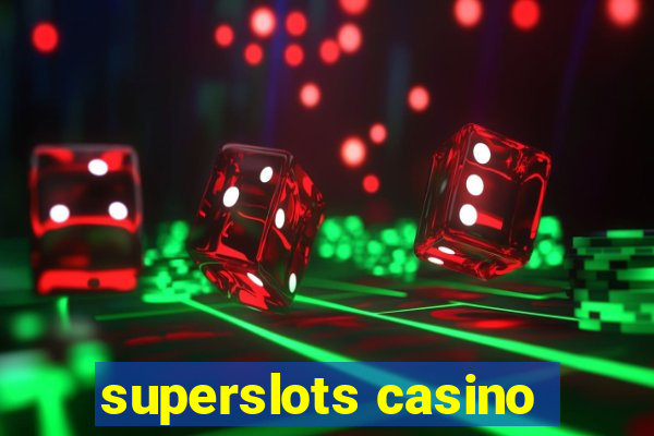 superslots casino