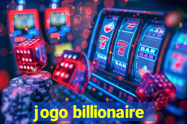 jogo billionaire