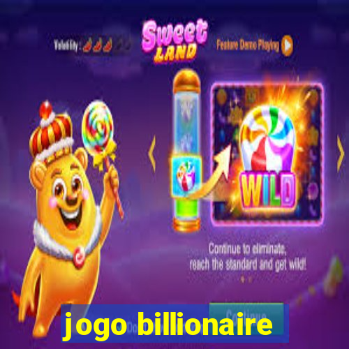 jogo billionaire