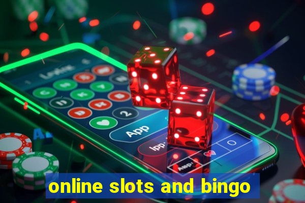 online slots and bingo