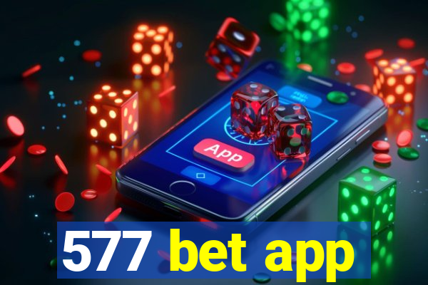 577 bet app