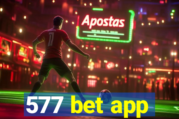 577 bet app