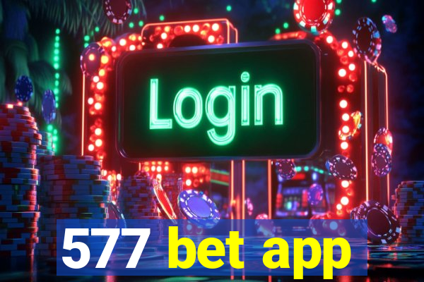 577 bet app