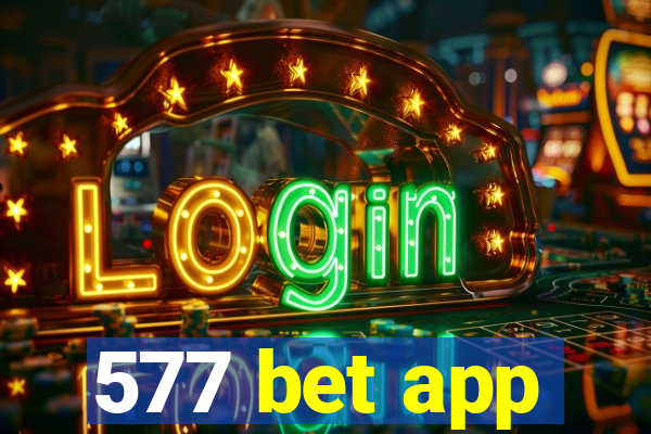 577 bet app