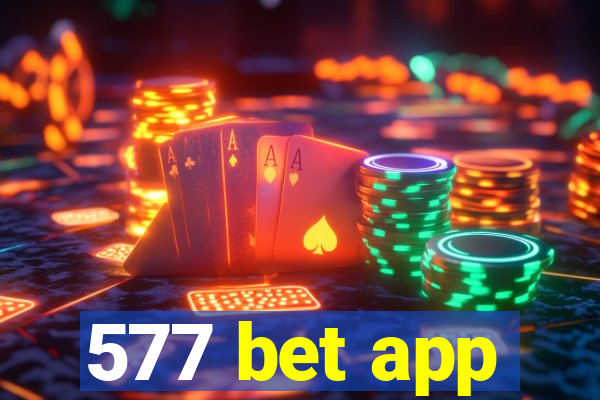 577 bet app