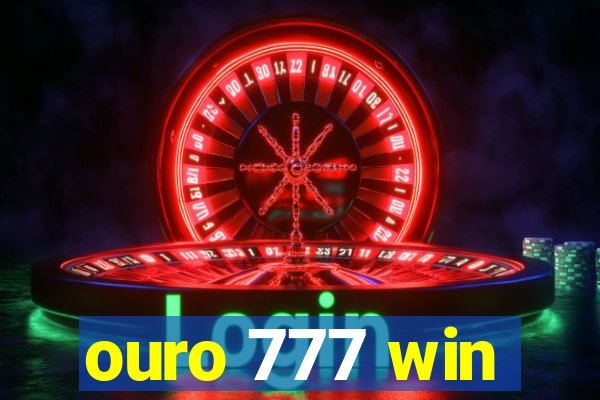 ouro 777 win