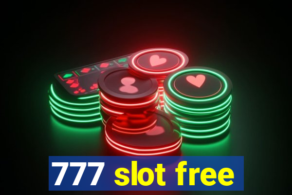 777 slot free