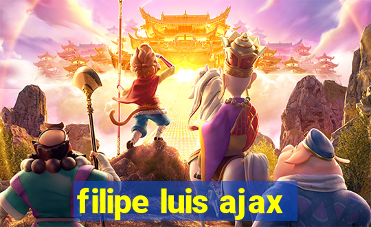 filipe luis ajax