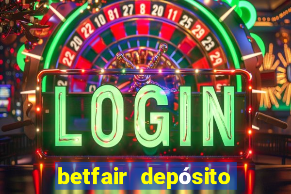 betfair depósito mínimo pix