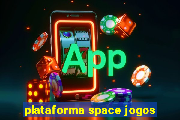 plataforma space jogos