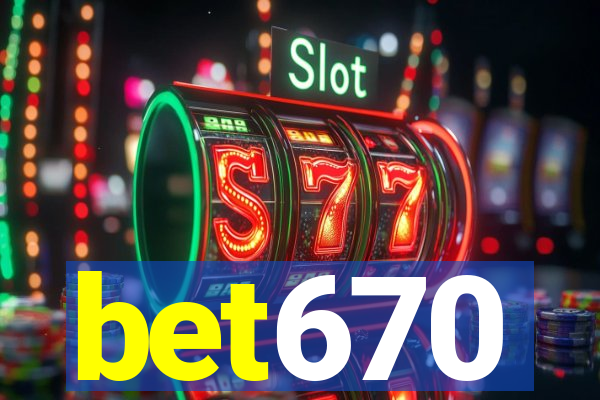 bet670