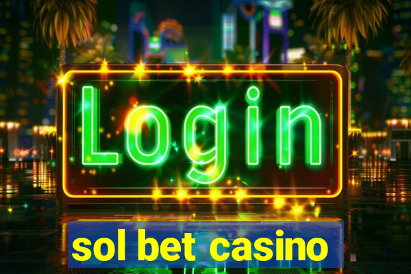 sol bet casino