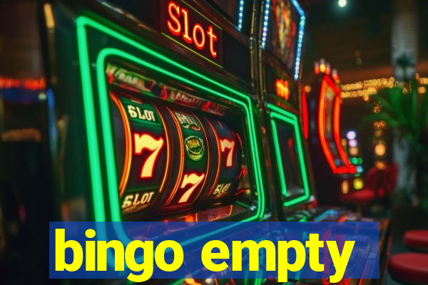 bingo empty