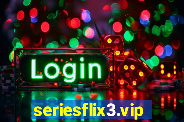 seriesflix3.vip