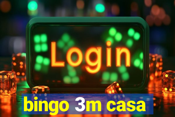 bingo 3m casa