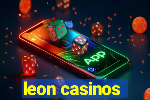 leon casinos