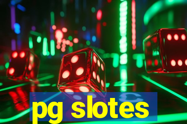 pg slotes