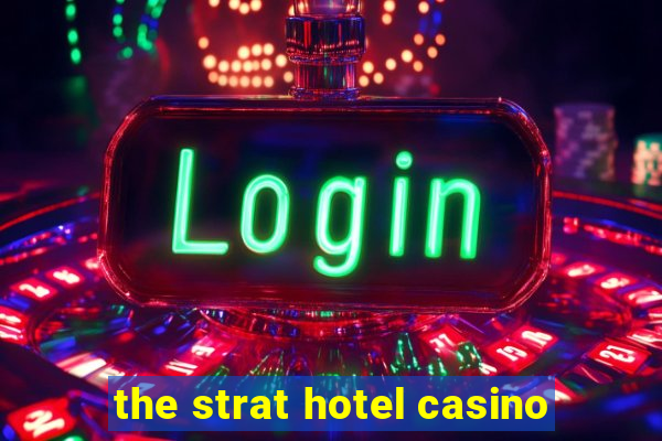 the strat hotel casino