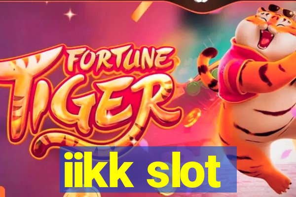 iikk slot