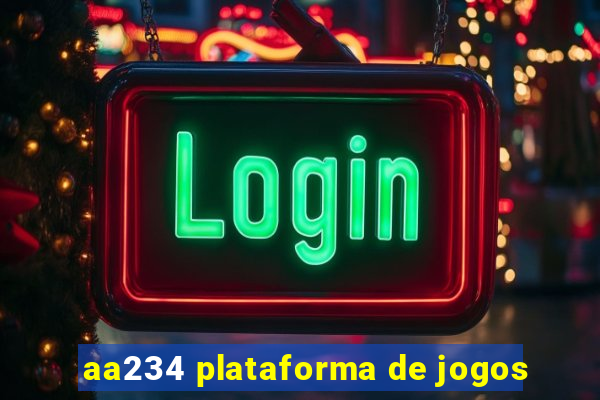 aa234 plataforma de jogos