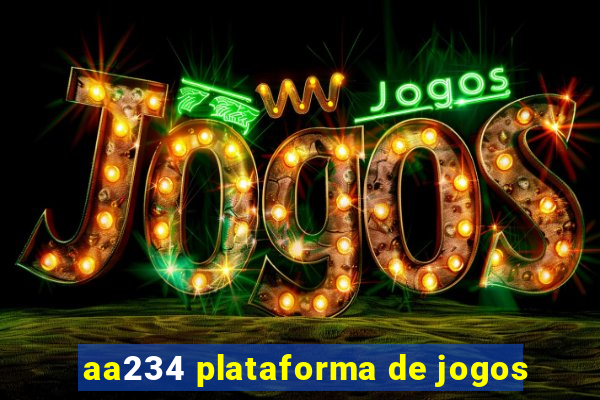 aa234 plataforma de jogos