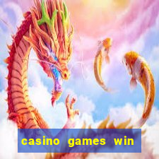 casino games win real money no deposit