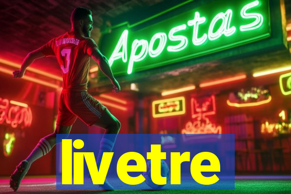 livetre