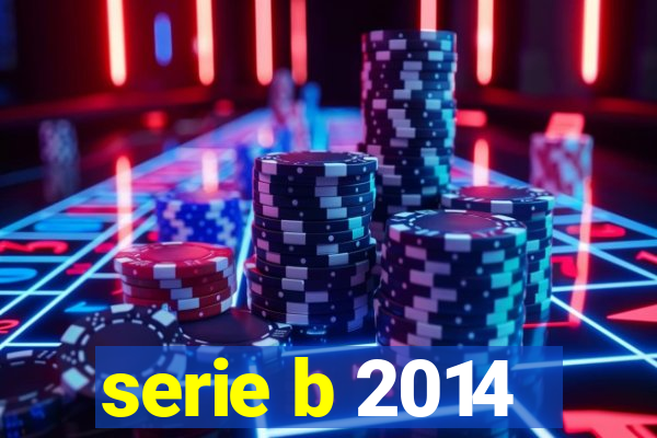 serie b 2014