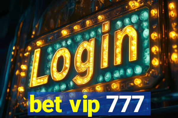 bet vip 777