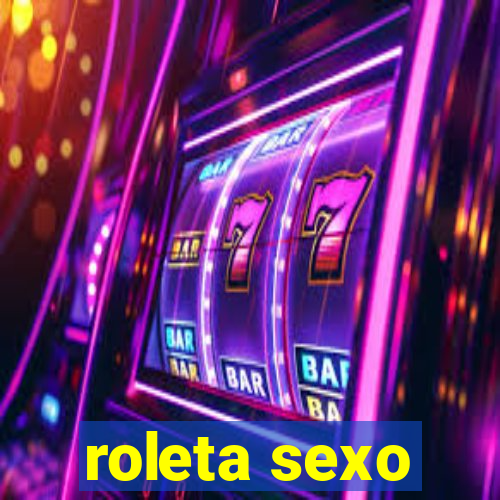 roleta sexo