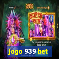 jogo 939 bet