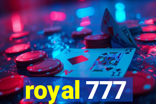 royal 777