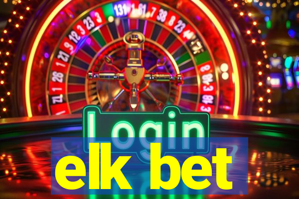 elk bet