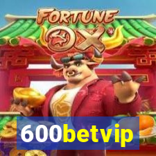 600betvip