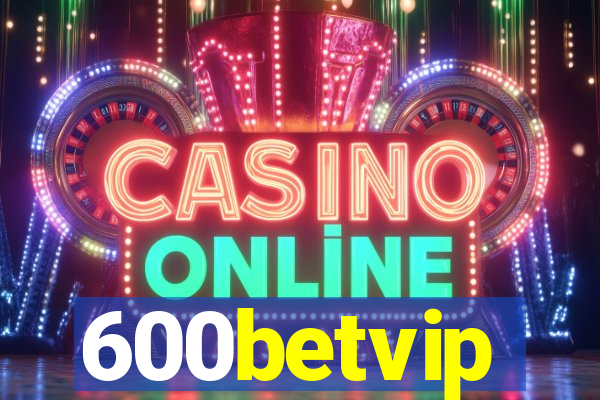 600betvip