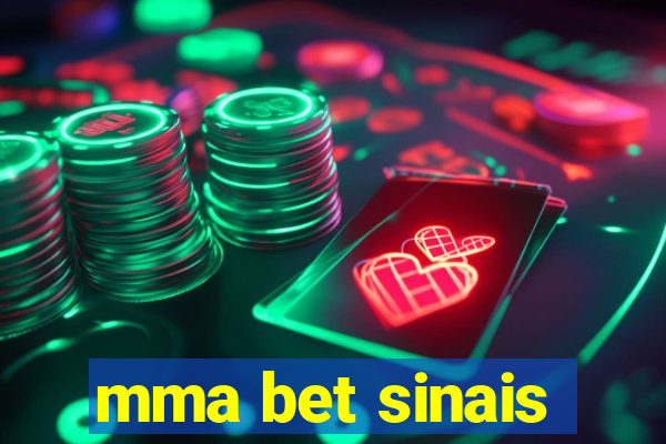 mma bet sinais