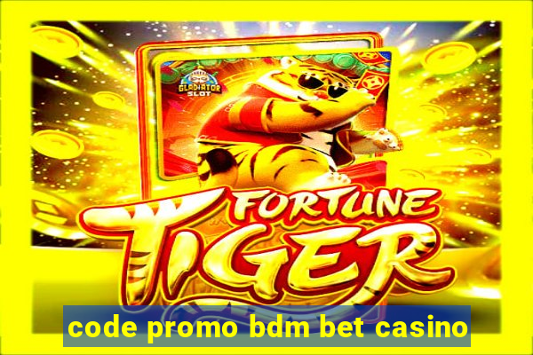 code promo bdm bet casino