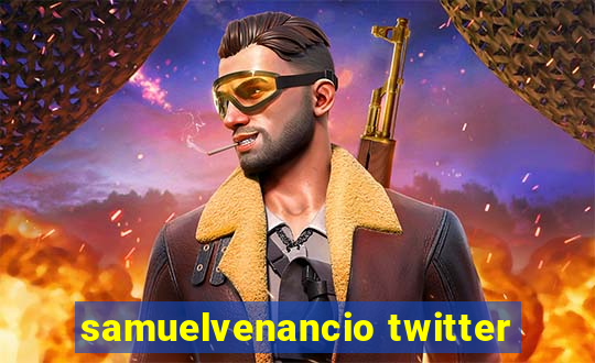 samuelvenancio twitter