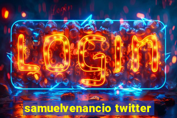 samuelvenancio twitter