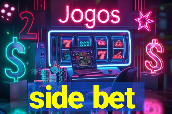 side bet