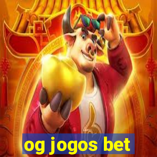 og jogos bet