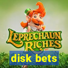 disk bets